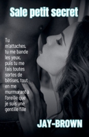 Sale petit secret (French Edition) B0FL1HH5QL Book Cover
