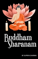 Buddham Sharanam B09BZMT5RV Book Cover