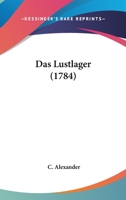 Das Lustlager (1784) 1120274559 Book Cover