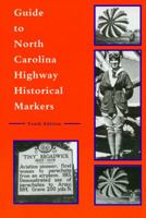 Guide to North Carolina Highway Historical Markers 0865263280 Book Cover