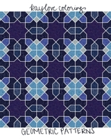 Kay Love Coloring: Geometric Patterns B0C2SPBV5Z Book Cover