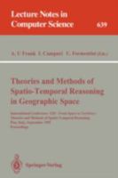 Theories and Methods of Spatio-Temporal Reasoning in Geographic Space: International Conference GIS - From Space to Territory: Theories and Methods of ... (Lecture Notes in Computer Science) 3540559663 Book Cover