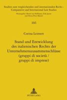 Stand Und Entwicklung Des Italienischen Rechts Der Unternehmenszusammenschluesse (Gruppi Di Società / Gruppi Di Imprese) 3631557949 Book Cover