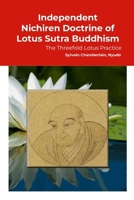 Independent Nichiren Doctrine of Lotus Sutra Buddhism: Threefold Lotus Kwoon scholarship 1794807160 Book Cover