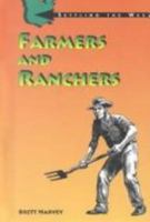 Farmers And Ranchers (Settling the West) 0805029990 Book Cover