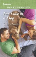 For Love of a Dog 0373368542 Book Cover