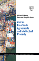 African Free Trade Agreements and Intellectual Property 1035328941 Book Cover