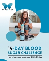 14 Day Blood Sugar Challenge B09YMZZYW2 Book Cover