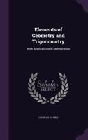 Elements of Geometry and Trigonometry: With Applications in Mensuration 1357258607 Book Cover