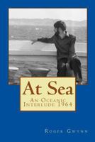 At Sea: An Oceanic Interlude 1964 1515340317 Book Cover