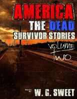 America the Dead Survivors Stories Two 1534737782 Book Cover