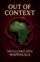 Out of Context B0FSB9RZ77 Book Cover