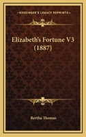 Elizabeth's Fortune V3 1120615593 Book Cover