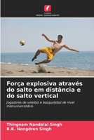 Força explosiva através do salto em distância e do salto vertical (Portuguese Edition) 6209540309 Book Cover