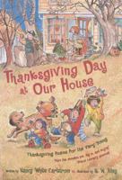 Thanksgiving Day at Our House: Thanksgiving Poems for the Very Young 0689853181 Book Cover