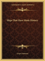 Ships That Have Made History 1432629476 Book Cover