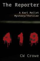 The Reporter: A Kari Mallot Mystery/Thriller 1542671337 Book Cover