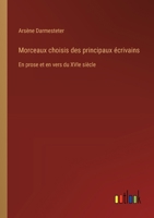 Morceaux choisis des principaux écrivains: En prose et en vers du XVIe siècle 3385012945 Book Cover