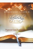 Shepherding in the African American Community - Pastoral Care Conversations (Volume I) B0CWJ9145N Book Cover