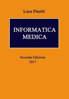 Informatica Medica: Seconda Edizione 1544796692 Book Cover