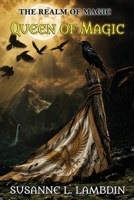 Queen of Magic 1726441555 Book Cover