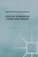 Political Economy of Money and Finance 0333665228 Book Cover