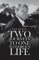 Two Journeys to One Wondrous Life 1532037414 Book Cover