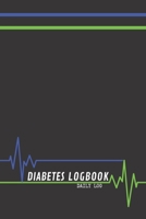 Diabetes Logbook - Daily Log - 120 Pages 6x9 1088554369 Book Cover