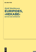 Euripides, "Hekabe": Edition Und Kommentar (Texte Und Kommentare) (German Edition) 3110229455 Book Cover
