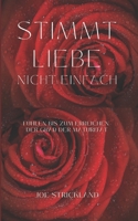 STIMMT LIEBE NICHT EINFACH: Fühlen bis zum Erreichen Der Grad der Maturität B09FCCDCGV Book Cover