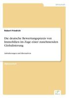 Die Deutsche Bewertungspraxis Von Immobilien Im Zuge Einer Zunehmenden Globalisierung 3838618033 Book Cover