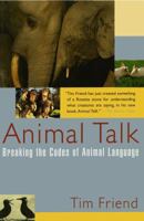 Animal Talk: Breaking the Codes of Animal Language 0743201574 Book Cover