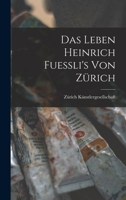 Das Leben Heinrich Fuessli's von Zürich B0BNZMLNY8 Book Cover