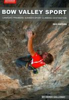 Bow Valley Sport: Canada's Premiere Summer Sport Climbing Destination 0973259396 Book Cover