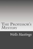 The Professor's Mystery 1544138199 Book Cover