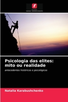 Psicologia das elites: mito ou realidade: antecedentes históricos e psicológicos 6203137316 Book Cover