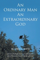 An Ordinary Man An Extraordinary God B0CCBWQ2VG Book Cover