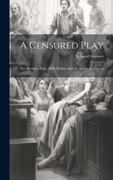 A Censured Play: The Breaking Point, With Preface and a Letter to the Censor 1020362774 Book Cover