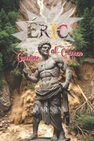 Éric: Camino al Crimen (Spanish Edition) B0FCSGWXJ9 Book Cover