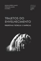 Trajetos do Envelhecimento: Perspetivas teóricas e empíricas (Investigação) (Portuguese Edition) 9892617363 Book Cover