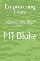 Empowering Lives:: A Comprehensive Guide to the 0-25 Together Service for Disabilities Support B0CGKVFW4X Book Cover