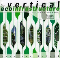 Vertical Ecoinfrastructure: The Work Of T.R. Hamzah & Yeang 1864703865 Book Cover