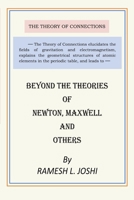 Beyond the Theories of Newton, Maxwell and Others 1365144100 Book Cover