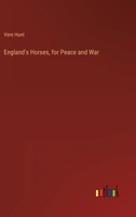 England's Horses, for Peace and War 3368821245 Book Cover