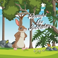 Benny’s Big Adventure: A cute story about bunny Benny's adventure in search of a giant carrot. B0DXJZN1K5 Book Cover