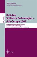 Reliable Software Technologies - Ada-Europe 2004: 9th Ada-Europe International Conference on Reliable Software Technologies, Palma de Mallorca, Spain, ... (Lecture Notes in Computer Science) 3540220119 Book Cover