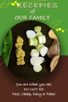 Recipes of Our Family: My Favorite Blank Journal to Collect Write & Record the Recipe & Ingredients as Directed by Mom or Grandma for My Customized ... or Fake (Recipe Journals for Men and Women) 1676629564 Book Cover