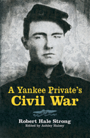 A Yankee Private's Civil War B0007DV4AU Book Cover