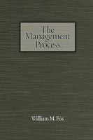 The management process;: An integrated functional approach 1607522330 Book Cover