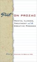 Poets on Prozac: Mental Illness, Treatment, and the Creative Process 0801888395 Book Cover